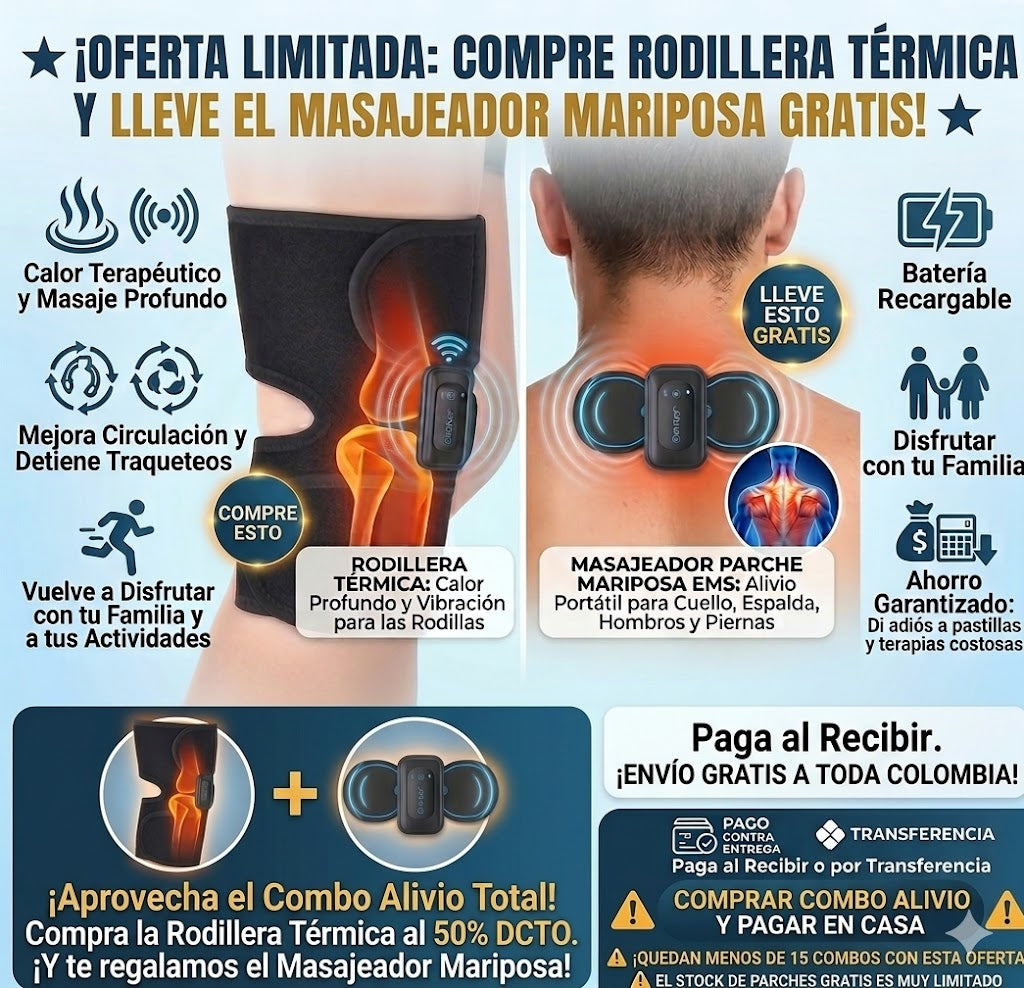 ¡OFERTA IMPERDIBLE! Compre la Rodillera Térmica y Lleve el Masajeador Mariposa GRATIS